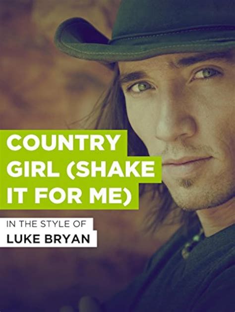 luke bryan country girl shake for me amazon